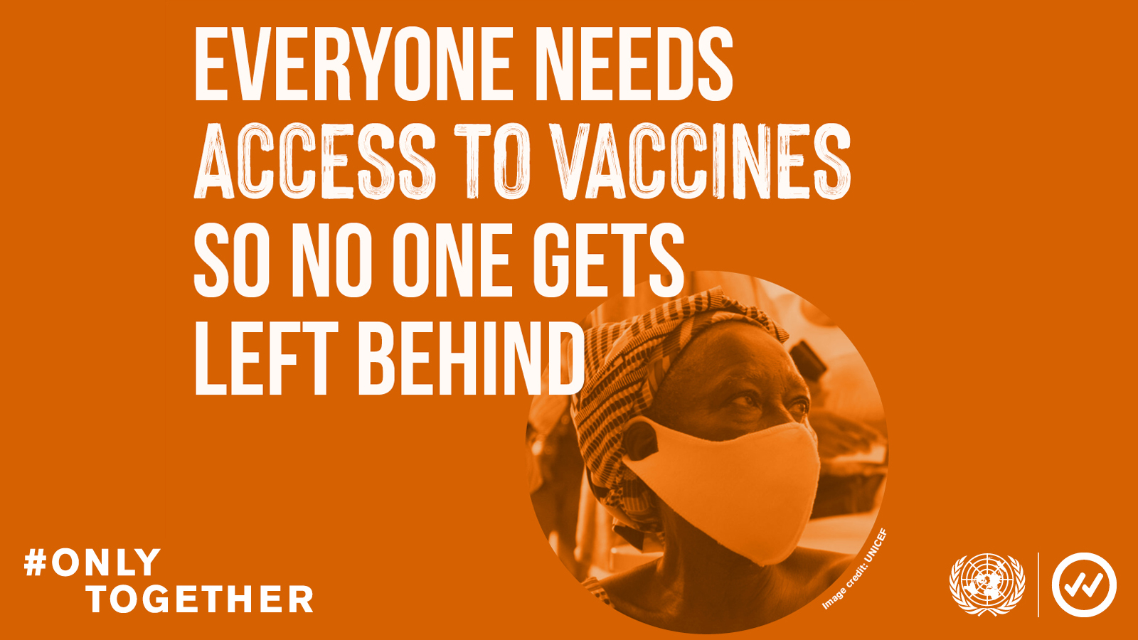 Promotion for the Verified campaign that reads: Everyone needs access to vaccines so no one gets left behind